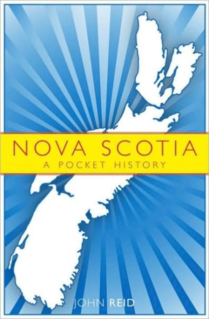 Nova Scotia: A Pocket History