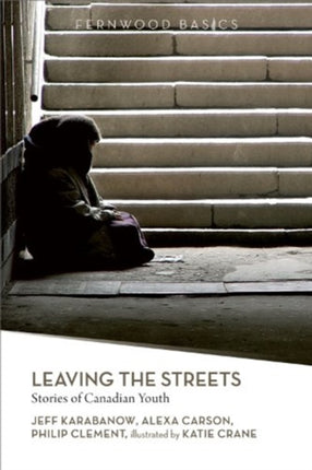 Leaving the Streets: Stories of Canadian Youth