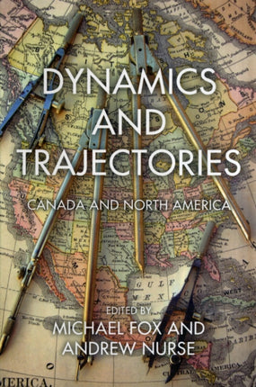 Dynamics and Trajectories: Canada and North America