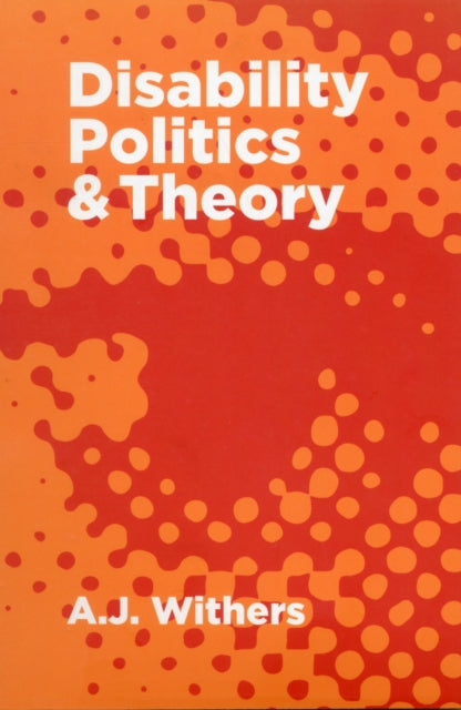 Disability Politics and Theory