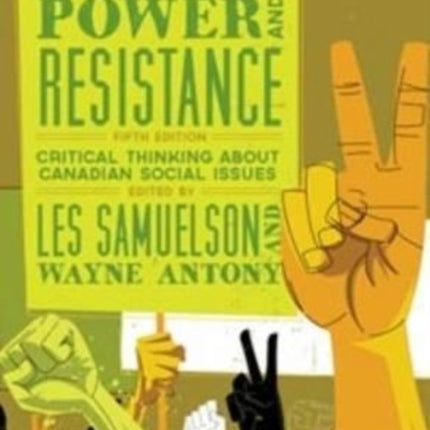 Power and Resistance: Critical Thinking About  Canadian Social Issues