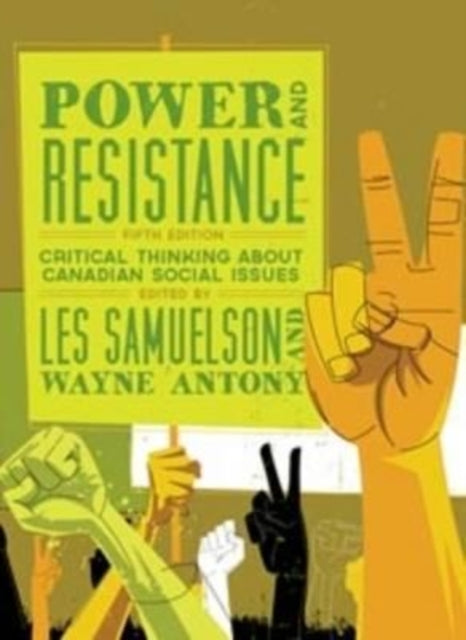 Power and Resistance: Critical Thinking About  Canadian Social Issues