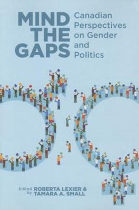 Mind the Gaps: Canadian Perspectives on Gender and Politics