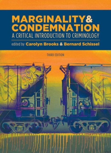 Marginality and Condemnation, 3rd Edition: A Critical Introduction to Criminology