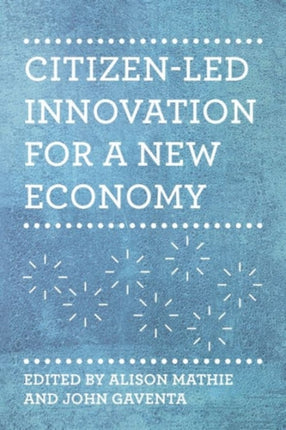 Citizen-Led Innovation  for a New Economy