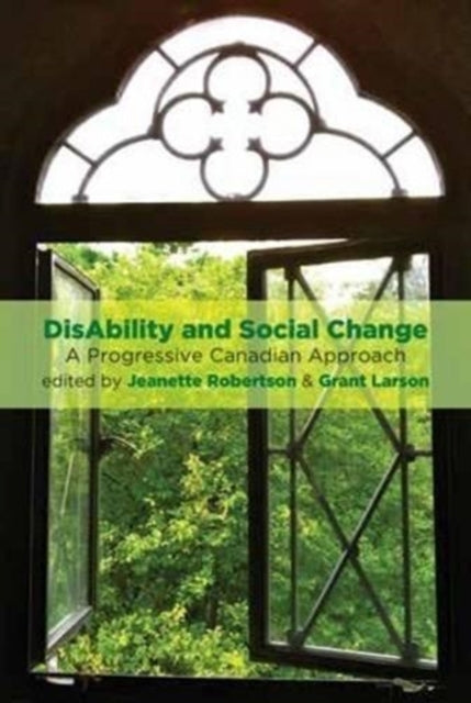 Disability and Social Change: A Progressive Canadian Approach