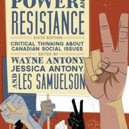 Power and Resistance: Critical Thinking about Canadian Social Issues