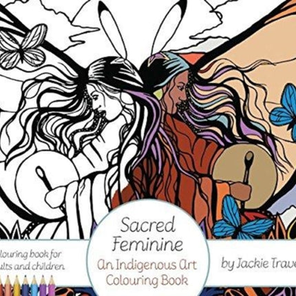 Sacred Feminine: An Indigenous Art Colouring Book