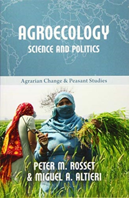 Agroecology: Science and Politics