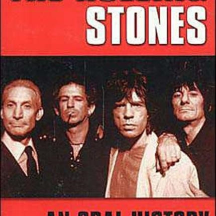 The "Rolling Stones": An Oral History