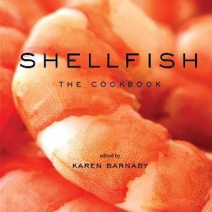 Shellfish The Cookbook