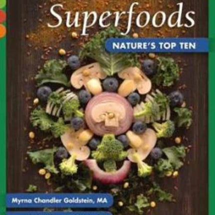 Superfoods Natures Top Ten Alive Natural Health