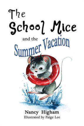 The School Mice and the Summer Vacation: Book 3