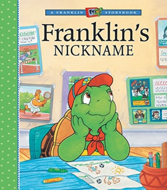 Franklin s Nickname Franklin TV Storybook