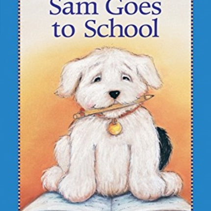 Sam Goes to School