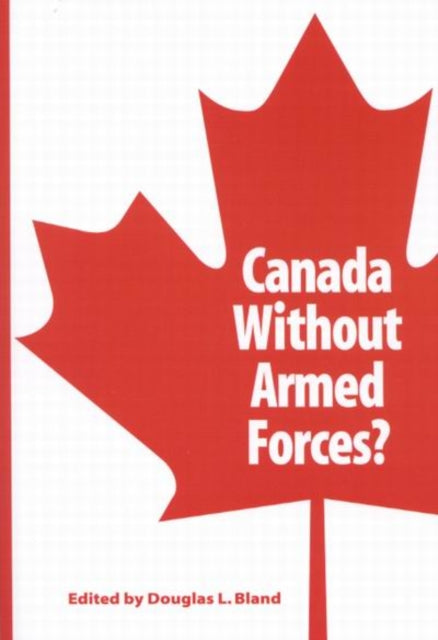 Canada Without Armed Forces