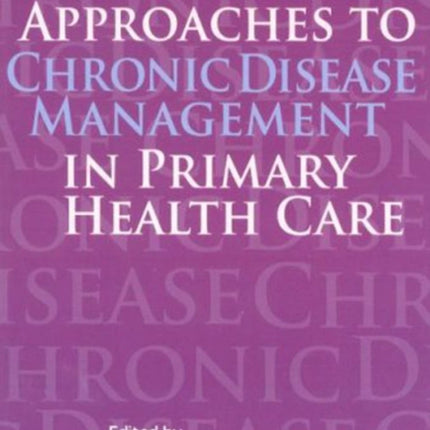 Emerging Approaches to Chronic Disease Management in Primary Health Care