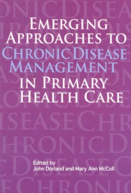 Emerging Approaches to Chronic Disease Management in Primary Health Care