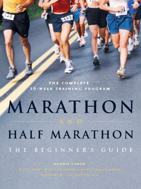 Marathon and Half-Marathon: The Beginner's Guide