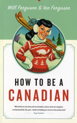 How to Be a Canadian
