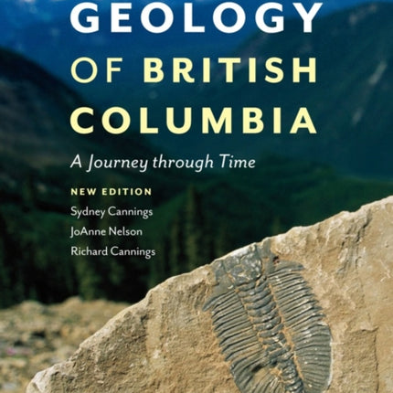 Geology of British Columbia: A Journey Through Time