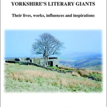 The Brontes of Haworth: Yorkshire Literary