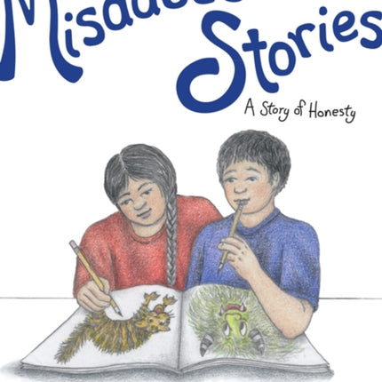 Misaabe's Stories: A Story of Honesty