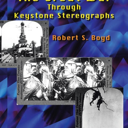 The Great War through Keystone Stereographs