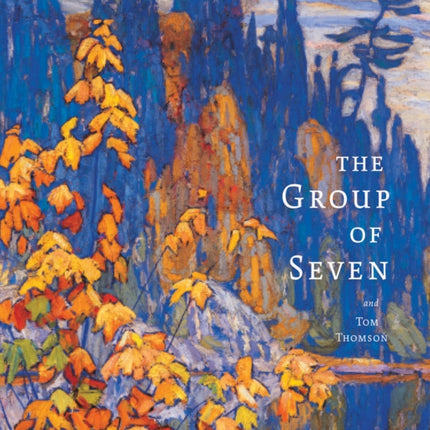 Group of Seven and Tom Thompson