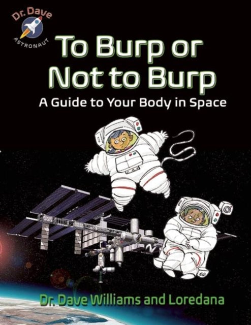 To Burp or Not to Burp: A Guide to Your Body in Space