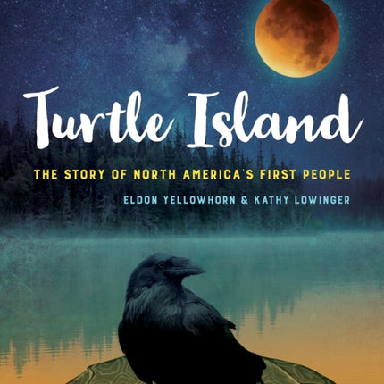 Turtle Island: The Story of North America's First People