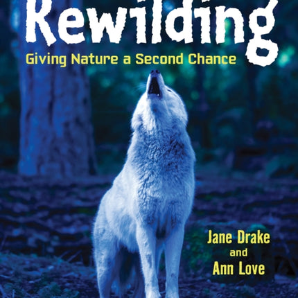 Rewilding: Giving Nature a Second Chance