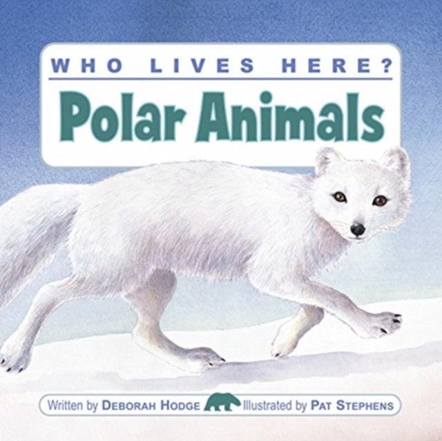 Who Lives Here Polar Animals