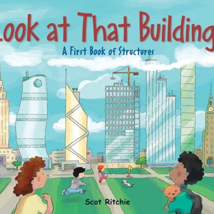 Look at That Building: A First Book of Structures