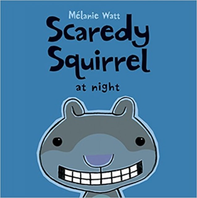 Scaredy Squirrel At Night