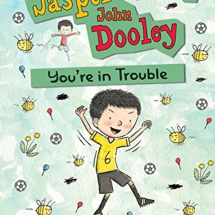 Jasper John Dooley 4: You're in Trouble