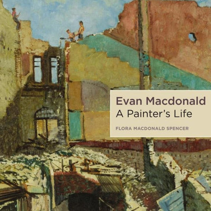 Evan Macdonald: A Painter's Life