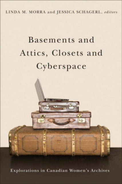 Basements and Attics, Closets and Cyberspace: