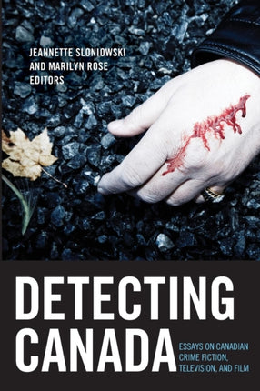 Detecting Canada: Essays on Canadian Crime