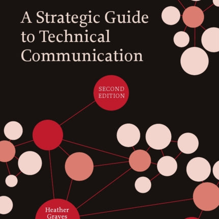 A Strategic Guide to Technical Communication