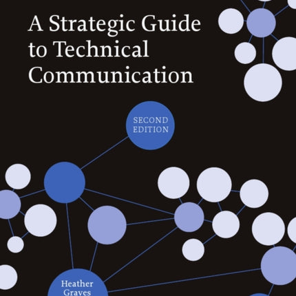 A Strategic Guide to Technical Communication