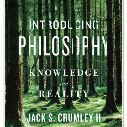 Introducing Philosophy: Knowledge and Reality