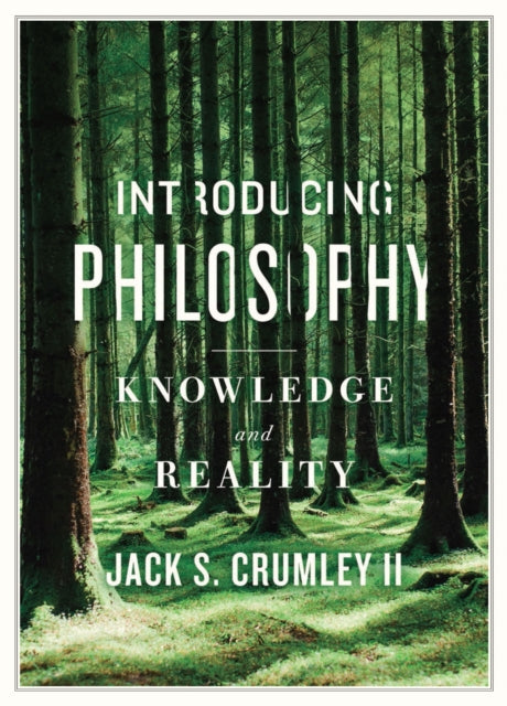Introducing Philosophy: Knowledge and Reality
