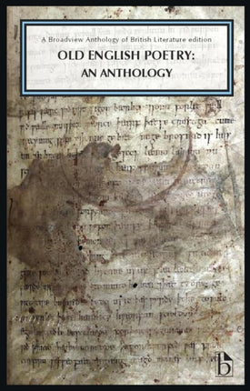 Old English Poetry: An Anthology