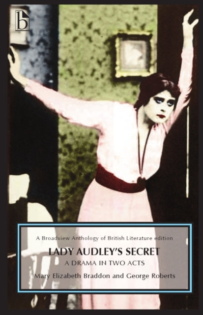 Lady Audley's Secret: A Drama in Two Acts (1863)