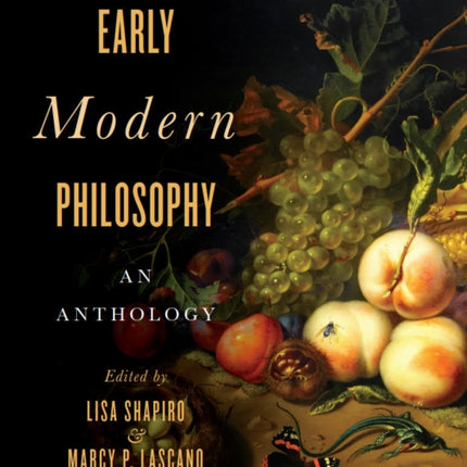 Early Modern Philosophy: An Anthology