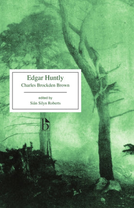 Edgar Huntly: or, Memoirs of a Sleep-Walker