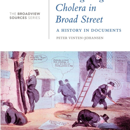 Investigating Cholera in Broad Street: A History in Documents