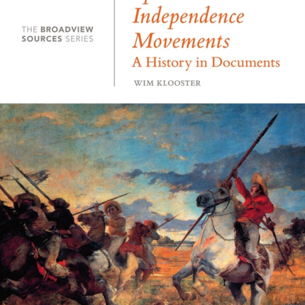 Spanish American Independence Movements: A