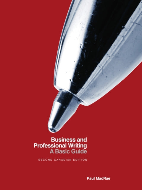 Business and Professional Writing: A Basic Guide,